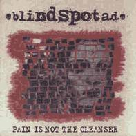 Blindspot AD : Pain is Not the Cleanser